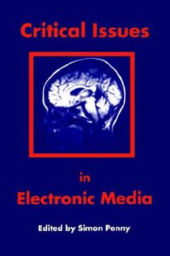 portada critical issues in electronic media (en Inglés)