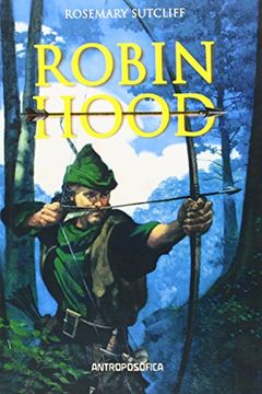 Libro ROBIN HOOD De Rosemary Sutcliff - Buscalibre Chile