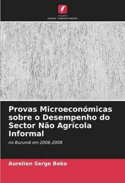 portada Provas Microeconómicas Sobre o Desempenho do Sector não Agrícola Informal: No Burundi em 2006-2008