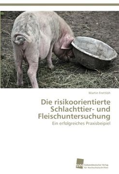 portada Die risikoorientierte Schlachttier- und Fleischuntersuchung: Ein erfolgreiches Praxisbeipiel
