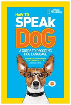 portada How to Speak Dog: A Guide to Decoding dog Language (en Inglés)