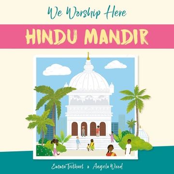 portada We Worship Here: Hindu Mandir