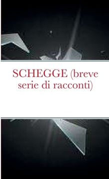 portada SCHEGGE (breve serie di racconti) (in Italian)