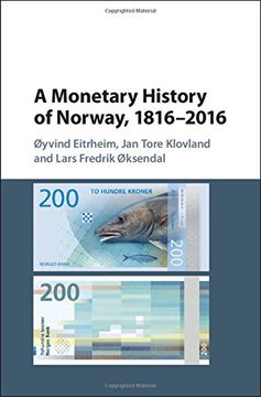 portada A Monetary History of Norway, 1816-2016 (Studies in Macroeconomic History)