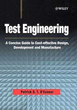 portada test engineering: a concise guide to cost effective design, development, and manufacture (en Inglés)