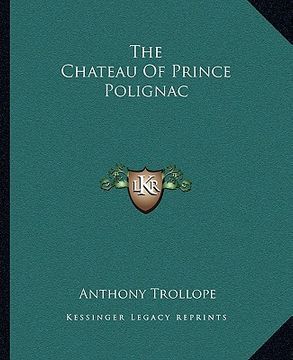 portada the chateau of prince polignac (en Inglés)