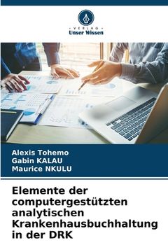 portada Elemente der computergestützten analytischen Krankenhausbuchhaltung in der DRK (en Alemán)