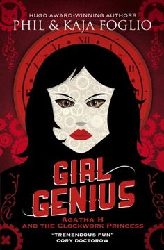 portada Girl Genius: Girl Genius: Agatha h and the Clockwork Princess Agatha h and the Clockwork Princess (en Inglés)