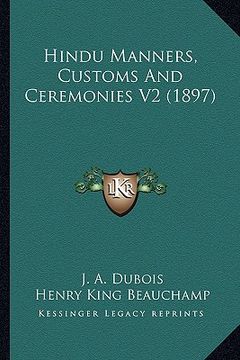 portada hindu manners, customs and ceremonies v2 (1897) (en Inglés)