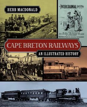 portada cape breton railways: an illustrated history (en Inglés)