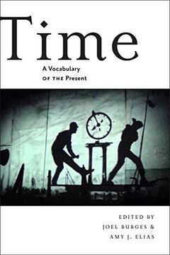 portada Time: A Vocabulary of the Present (en Inglés)