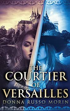 portada The Courtier of Versailles: Large Print Hardcover Edition (in English)
