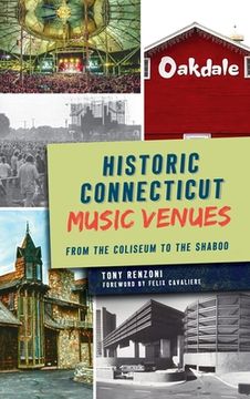 portada Historic Connecticut Music Venues: From the Coliseum to the Shaboo