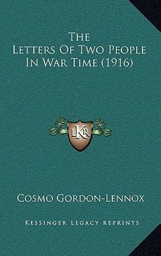 portada the letters of two people in war time (1916) (en Inglés)