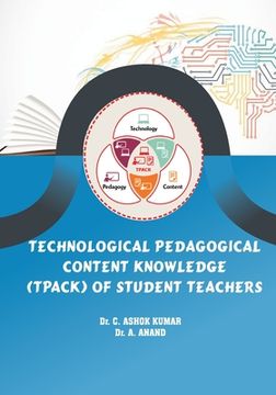 portada Technological Pedagogical Content Knowledge (TPACk) of Student Teachers (en Inglés)
