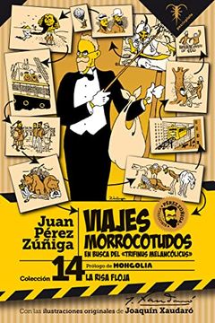 portada Viajes Morrocotudos: En Busca del Trifinus Melancólicus: 14 (la Risa Floja) (in Spanish)