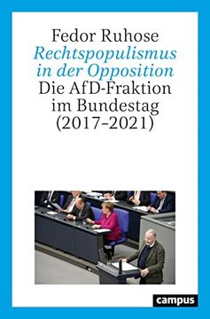 portada Rechtspopulismus in der Opposition: Die Afd-Fraktion im Bundestag (2017? 2021) (en Alemán)