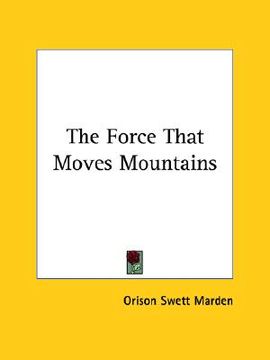 portada the force that moves mountains (en Inglés)