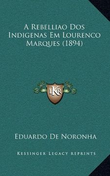 portada Rebelliao dos Indigenas em Lourenco Marques (1894) (en Portugués)