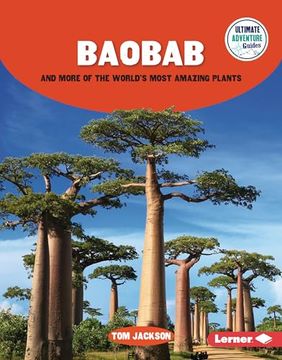 portada Baobab and More of the World's Most Amazing Plants