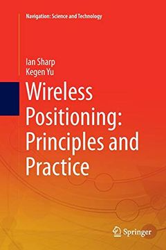 portada Wireless Positioning: Principles and Practice (Navigation: Science and Technology) (en Inglés)