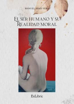 portada El ser Humano y su Realidad Moral (in Spanish)