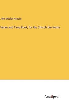 portada Hymn and Tune Book, for the Church the Home