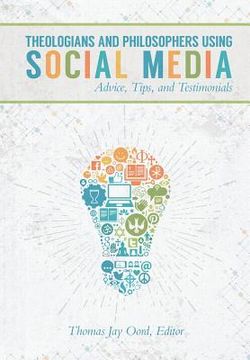 portada Theologians and Philosophers Using Social Media: Advice, Tips, and Testimonials