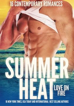 portada Summer Heat - Love on Fire: 16 Sizzling Romance Novellas