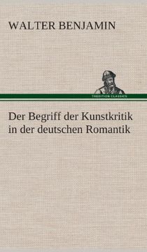 portada Der Begriff der Kunstkritik in der Deutschen Romantik 