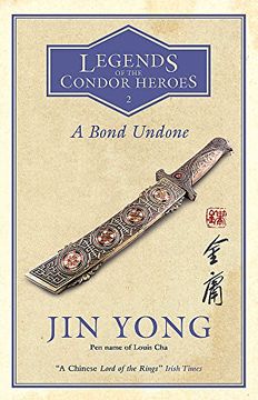 portada A Bond Undone: Legends of the Condor Heroes Vol. 2 (en Inglés)