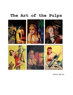 portada The Art of the Pulps (en Inglés)