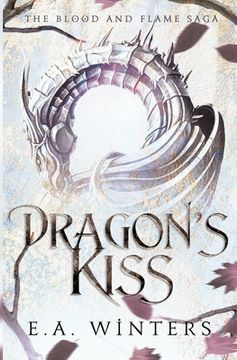 portada Dragon's Kiss (The Blood & Flame Saga, book 1) (en Inglés)