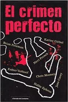portada El Crimen Perfecto: Una Antología de Relatos Criminales (Tapa Dura)