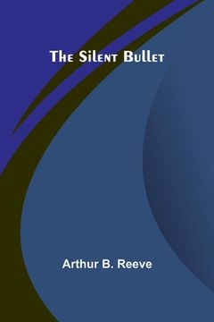 portada The Silent Bullet (in English)