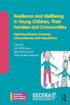 portada Resilience and Wellbeing in Young Children, Their Families and Communities (Towards an Ethical Praxis in Early Childhood) (en Inglés)