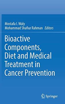 portada Bioactive Components, Diet and Medical Treatment in Cancer Prevention 