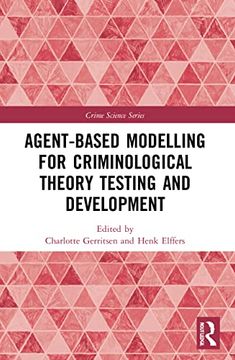 portada Agent-Based Modelling for Criminological Theory Testing and Development (Crime Science Series) (en Inglés)