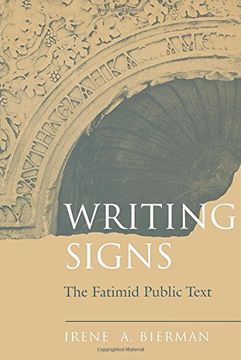 portada Writing Signs: Fatimid Public Text (in English)