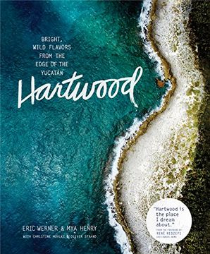 portada Hartwood: Bright, Wild Flavors from the Edge of the Yucatán