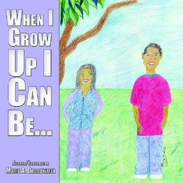 portada when i grow up i can be... (en Inglés)