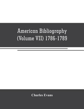 portada American bibliography: a chronological dictionary of all books, pamphlets and periodical publications printed in the United States of America (en Inglés)