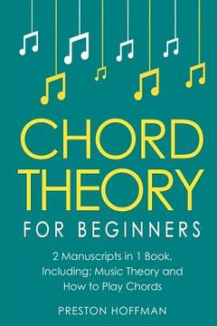 portada Chord Theory: For Beginners - Bundle - The Only 2 Books You Need to Learn Chord Music Theory, Chord Progressions and Chord Tone Solo 