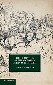 portada The Formation of the Victorian Literary Profession Hardback (Cambridge Studies in Nineteenth-Century Literature and Culture) (en Inglés)