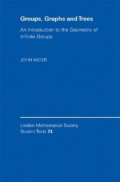 portada Groups, Graphs and Trees Hardback: An Introduction to the Geometry of Infinite Groups: 0 (London Mathematical Society Student Texts) (in English)