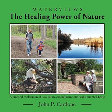 portada The Healing Power of Nature: A Practical Exploration of how Nature can Influence our Health and Well-Being (en Inglés)
