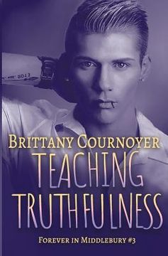 portada Teaching Truthfulness: Forever in Middlebury Book 3 (en Inglés)