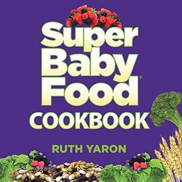 portada Super Baby Food Cookbook (en Inglés)