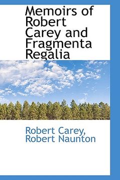 portada memoirs of robert carey and fragmenta regalia (en Inglés)