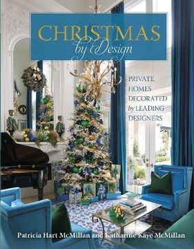 portada Christmas by Design: Private Homes Decorated by Leading Designers (en Inglés)